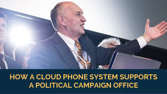 how-a-cloud-phone-system-supports-a-political-campaign-office