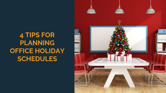 4-tips-for-planning-office-holiday-schedules