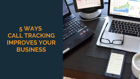 5-ways-call-tracking-improves-your-business